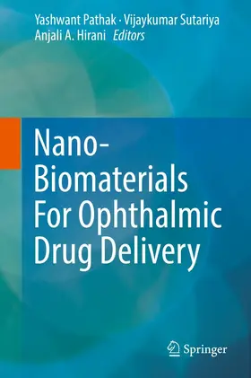 Pathak / Sutariya / Hirani |  Nano-Biomaterials For Ophthalmic Drug Delivery | eBook | Sack Fachmedien