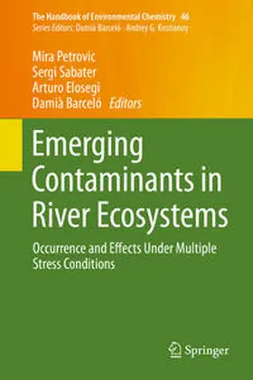 Petrovic / Sabater / Elosegi |  Emerging Contaminants in River Ecosystems | eBook | Sack Fachmedien