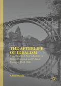 Skodo |  The Afterlife of Idealism | Buch |  Sack Fachmedien