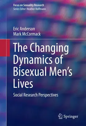 Anderson / McCormack |  The Changing Dynamics of Bisexual Men's Lives | Buch |  Sack Fachmedien