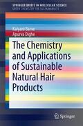Dighe / Barve |  The Chemistry and Applications of Sustainable Natural Hair Products | Buch |  Sack Fachmedien
