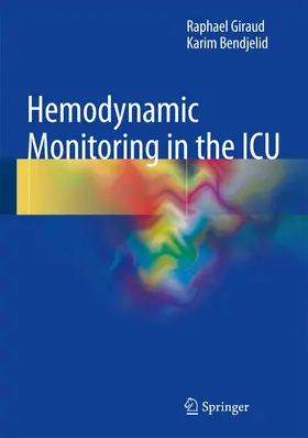 Giraud / Bendjelid | Hemodynamic Monitoring in the ICU | Buch | 978-3-319-29429-2 | www.sack.de