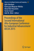Abraham / Wegrzyn-Wolska / Hassanien |  Proceedings of the Second International Afro-European Conference for Industrial Advancement AECIA 2015 | eBook | Sack Fachmedien