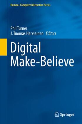 Harviainen / Turner | Digital Make-Believe | Buch | 978-3-319-29551-0 | sack.de