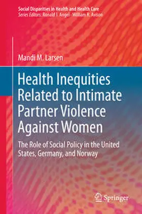 Larsen |  Health Inequities Related to Intimate Partner Violence Against Women | Buch |  Sack Fachmedien