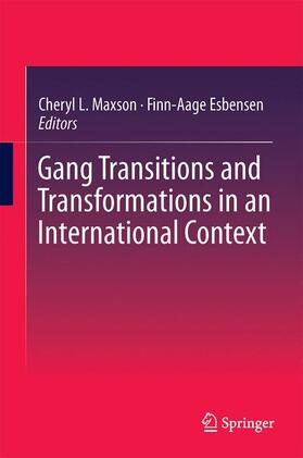 Esbensen / Maxson | Gang Transitions and Transformations in an International Context | Buch | 978-3-319-29600-5 | sack.de