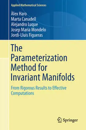 Haro / Canadell / Mondelo |  The Parameterization Method for Invariant Manifolds | Buch |  Sack Fachmedien