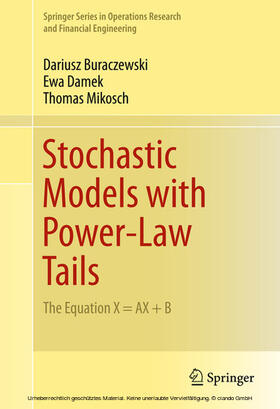 Buraczewski / Damek / Mikosch | Stochastic Models with Power-Law Tails | E-Book | sack.de