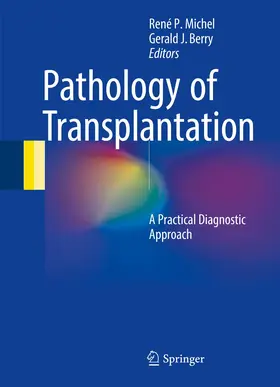 Michel / Berry | Pathology of Transplantation | Buch | 978-3-319-29681-4 | www.sack.de