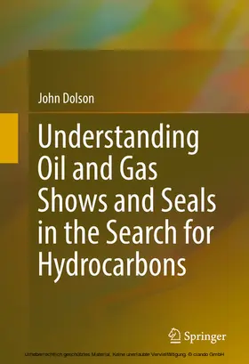 Dolson |  Understanding Oil and Gas Shows and Seals in the Search for Hydrocarbons | eBook | Sack Fachmedien