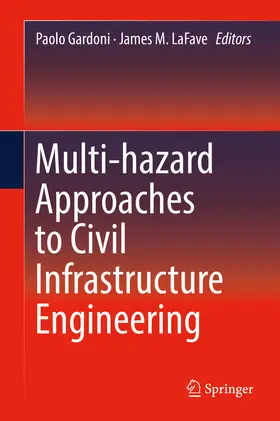 Gardoni / LaFave |  Multi-hazard Approaches to Civil Infrastructure Engineering | eBook | Sack Fachmedien