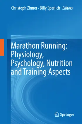 Zinner / Sperlich | Marathon Running: Physiology, Psychology, Nutrition and Training Aspects | E-Book | sack.de