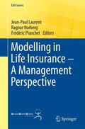 Laurent / Planchet / Norberg |  Modelling in Life Insurance ¿ A Management Perspective | Buch |  Sack Fachmedien