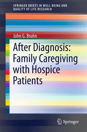 Bruhn |  After Diagnosis: Family Caregiving with Hospice Patients | Buch |  Sack Fachmedien