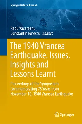 Vacareanu / Ionescu | The 1940 Vrancea Earthquake. Issues, Insights and Lessons Learnt | E-Book | www.sack.de