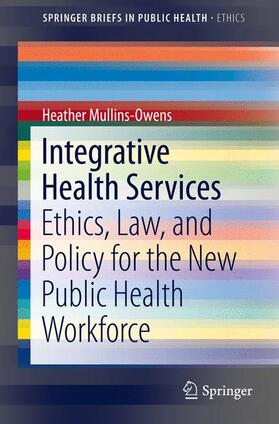 Mullins-Owens | Integrative Health Services | Buch | 978-3-319-29855-9 | sack.de