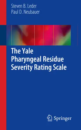 Leder / Neubauer |  The Yale Pharyngeal Residue Severity Rating Scale | eBook | Sack Fachmedien