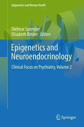 Spengler / Binder |  Epigenetics and Neuroendocrinology | eBook | Sack Fachmedien