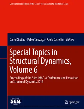 Di Miao / Tarazaga / Castellini |  Special Topics in Structural Dynamics, Volume 6 | eBook | Sack Fachmedien