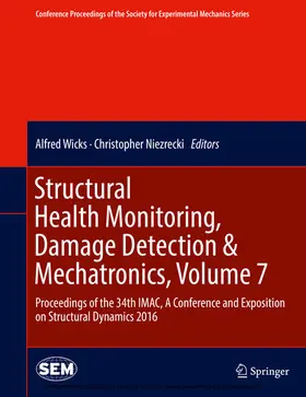 Wicks / Niezrecki | Structural Health Monitoring, Damage Detection & Mechatronics, Volume 7 | E-Book | sack.de