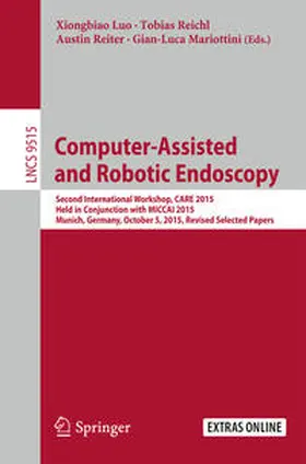Luo / Reichl / Reiter | Computer-Assisted and Robotic Endoscopy | E-Book | sack.de