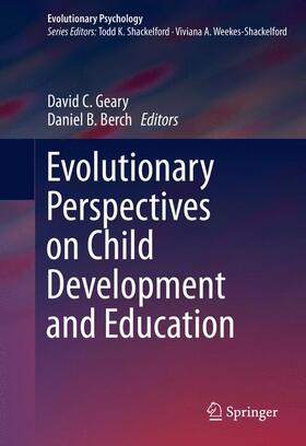 Berch / Geary | Evolutionary Perspectives on Child Development and Education | Buch | 978-3-319-29984-6 | sack.de