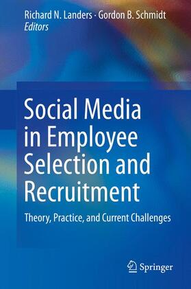 Schmidt / Landers | Social Media in Employee Selection and Recruitment | Buch | 978-3-319-29987-7 | sack.de