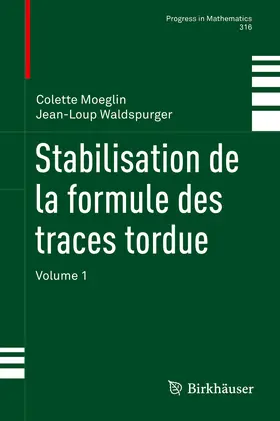 Moeglin / Waldspurger | Stabilisation de la formule des traces tordue | E-Book | sack.de