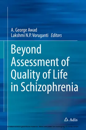 Awad / Voruganti |  Beyond Assessment of Quality of Life in Schizophrenia | eBook | Sack Fachmedien