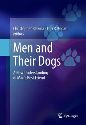 Kogan / Blazina | Men and Their Dogs | Buch | 978-3-319-30095-5 | sack.de