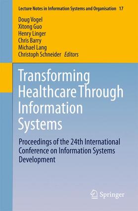 Vogel / Guo / Schneider |  Transforming Healthcare Through Information Systems | Buch |  Sack Fachmedien