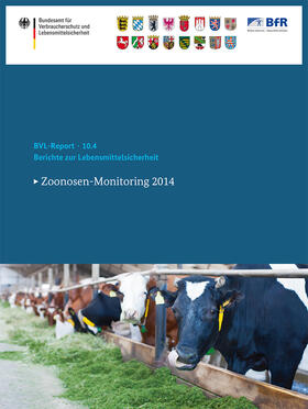 Bundesamt für Verbraucherschutz und Lebe |  Berichte zur Lebensmittelsicherheit 2014 | eBook | Sack Fachmedien