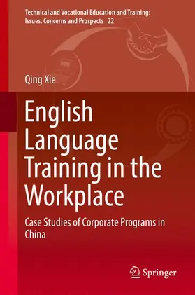 Xie |  English Language Training in the Workplace | Buch |  Sack Fachmedien