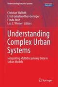 Walloth / Werner / Gebetsroither-Geringer |  Understanding Complex Urban Systems | Buch |  Sack Fachmedien