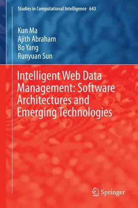 Ma / Sun / Abraham |  Intelligent Web Data Management: Software Architectures and Emerging Technologies | Buch |  Sack Fachmedien