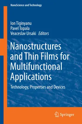 Tiginyanu / Topala / Ursaki | Nanostructures and Thin Films for Multifunctional Applications | E-Book | sack.de