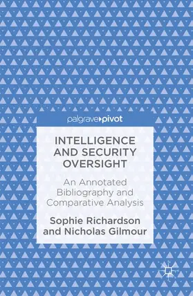 Gilmour / Richardson |  Intelligence and Security Oversight | Buch |  Sack Fachmedien