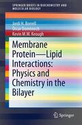Borrell / Keough / Domènech |  Membrane Protein ¿ Lipid Interactions: Physics and Chemistry in the Bilayer | Buch |  Sack Fachmedien