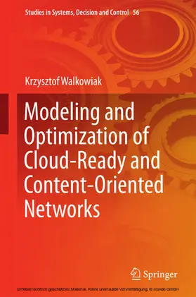 Walkowiak |  Modeling and Optimization of Cloud-Ready and Content-Oriented Networks | eBook | Sack Fachmedien