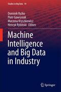 Ryzko / Ryzko / Rybinski |  Machine Intelligence and Big Data in Industry | Buch |  Sack Fachmedien