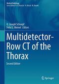 Meinel / Schoepf |  Multidetector-Row CT of the Thorax | Buch |  Sack Fachmedien