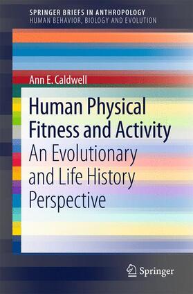 Caldwell | Human Physical Fitness and Activity | Buch | 978-3-319-30407-6 | sack.de