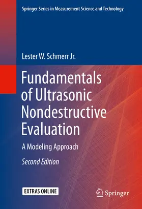 Schmerr Jr. |  Fundamentals of Ultrasonic Nondestructive Evaluation | eBook | Sack Fachmedien