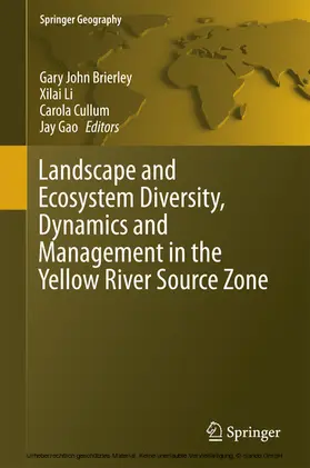 Brierley / Li / Cullum | Landscape and Ecosystem Diversity, Dynamics and Management in the Yellow River Source Zone | E-Book | sack.de