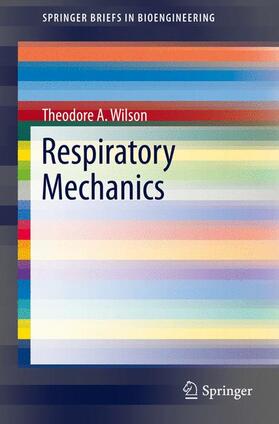 Wilson | Respiratory Mechanics | Buch | 978-3-319-30507-3 | sack.de