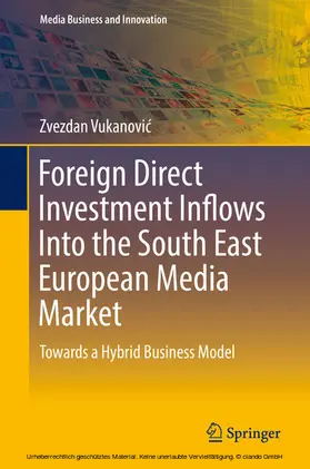 Vukanovic / Vukanovic | Foreign Direct Investment Inflows Into the South East European Media Market | E-Book | www.sack.de