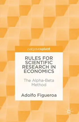 Figueroa |  Rules for Scientific Research in Economics | Buch |  Sack Fachmedien