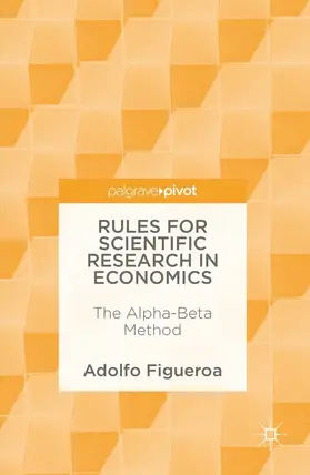 Figueroa | Rules for Scientific Research in Economics | E-Book | www.sack.de