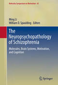 Li / Spaulding |  The Neuropsychopathology of Schizophrenia | eBook | Sack Fachmedien