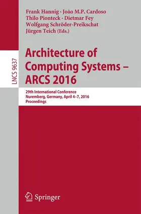 Hannig / Cardoso / Teich |  Architecture of Computing Systems -- ARCS 2016 | Buch |  Sack Fachmedien